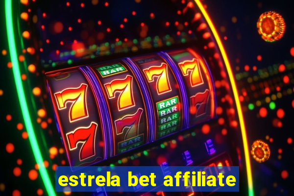 estrela bet affiliate