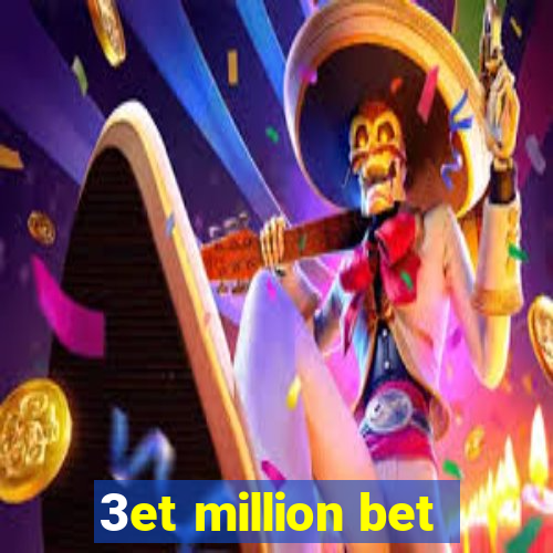 3et million bet