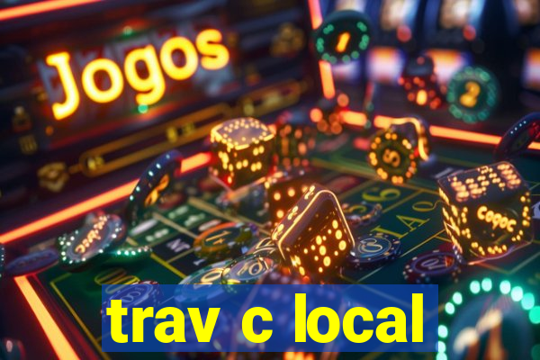 trav c local