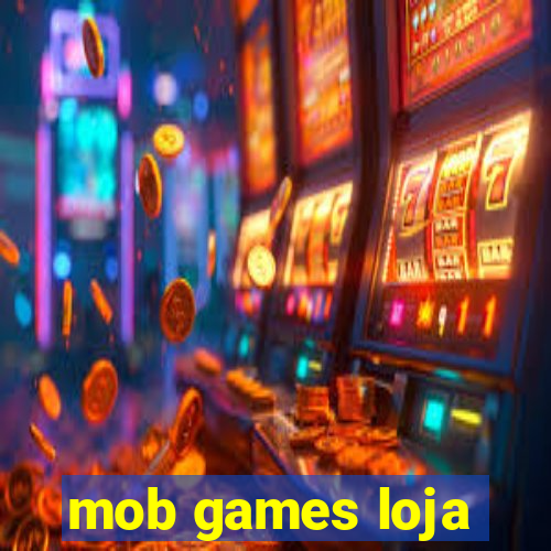 mob games loja