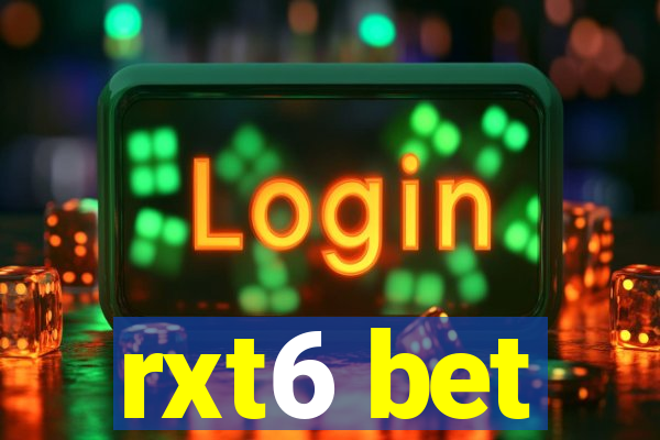 rxt6 bet