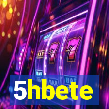 5hbete