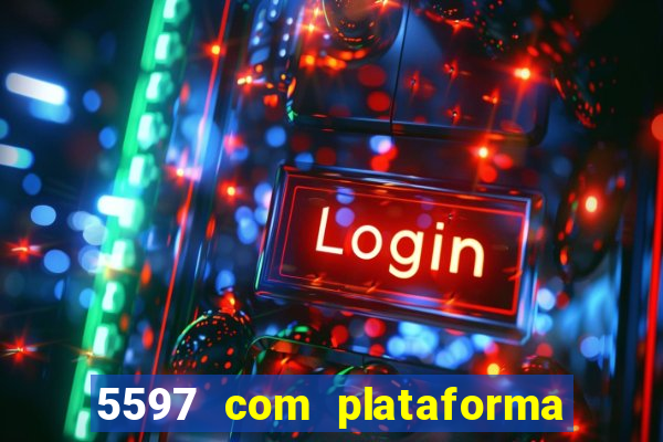 5597 com plataforma de jogos