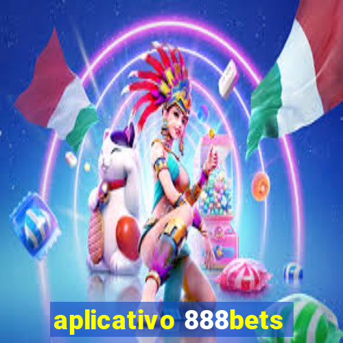 aplicativo 888bets