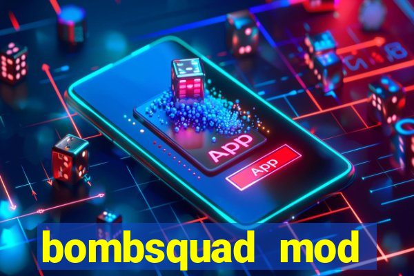 bombsquad mod manager download