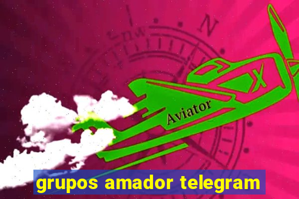 grupos amador telegram