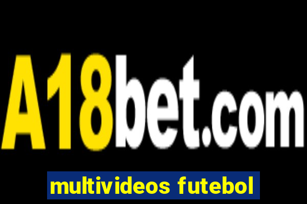 multivideos futebol