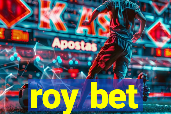 roy bet