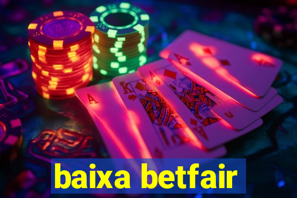 baixa betfair