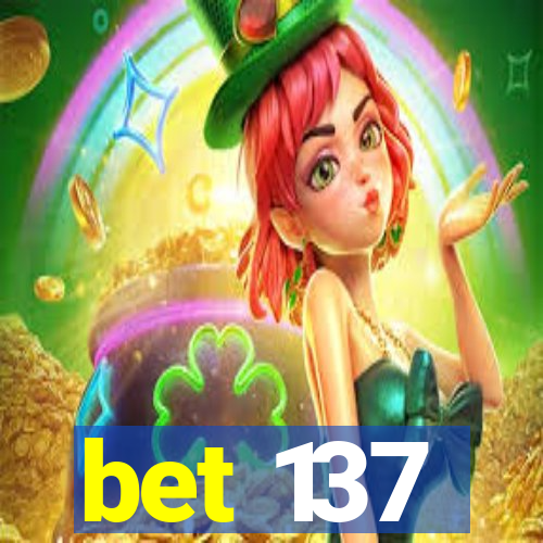 bet 137