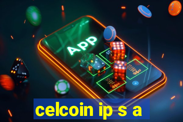 celcoin ip s a