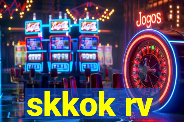 skkok rv