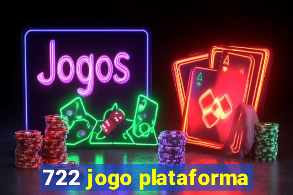 722 jogo plataforma