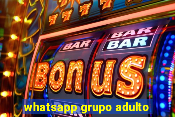 whatsapp grupo adulto