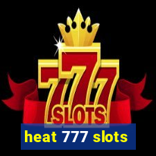 heat 777 slots