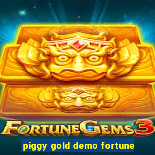 piggy gold demo fortune