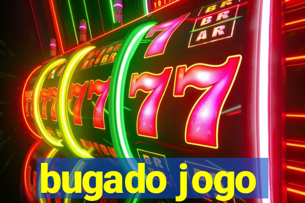 bugado jogo