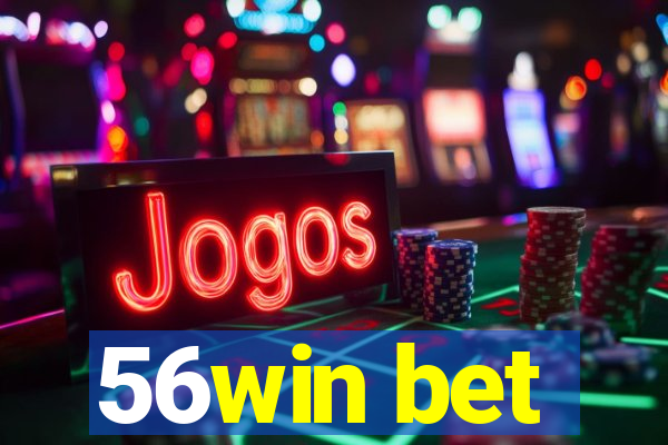 56win bet