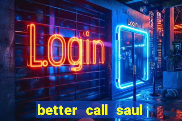 better call saul torrent dublado