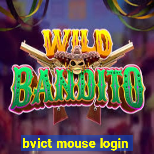 bvict mouse login