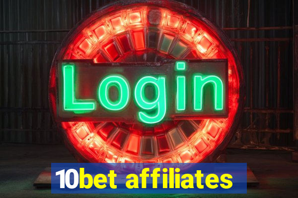 10bet affiliates