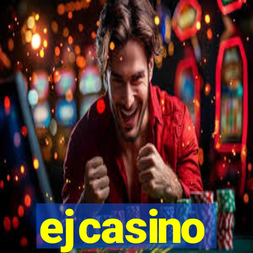 ejcasino