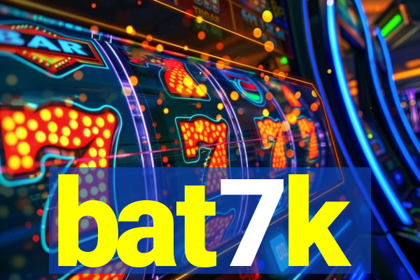 bat7k