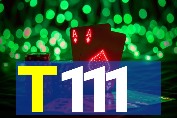 T111