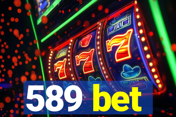 589 bet