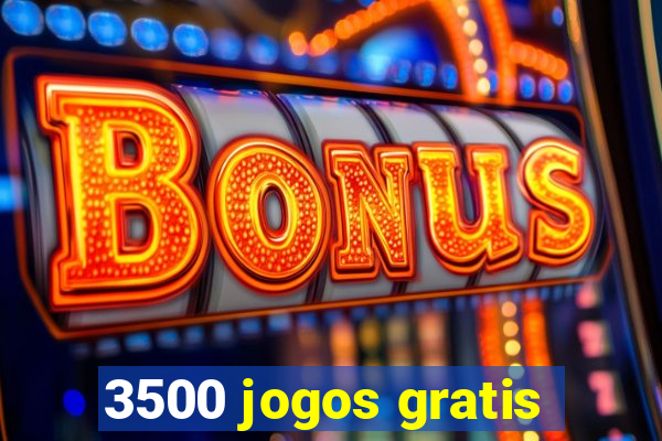 3500 jogos gratis