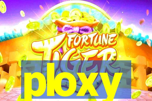 ploxy