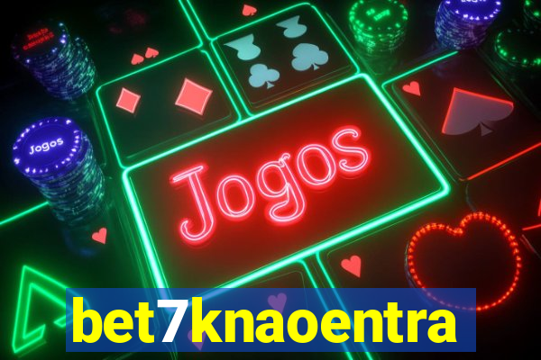 bet7knaoentra