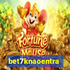 bet7knaoentra