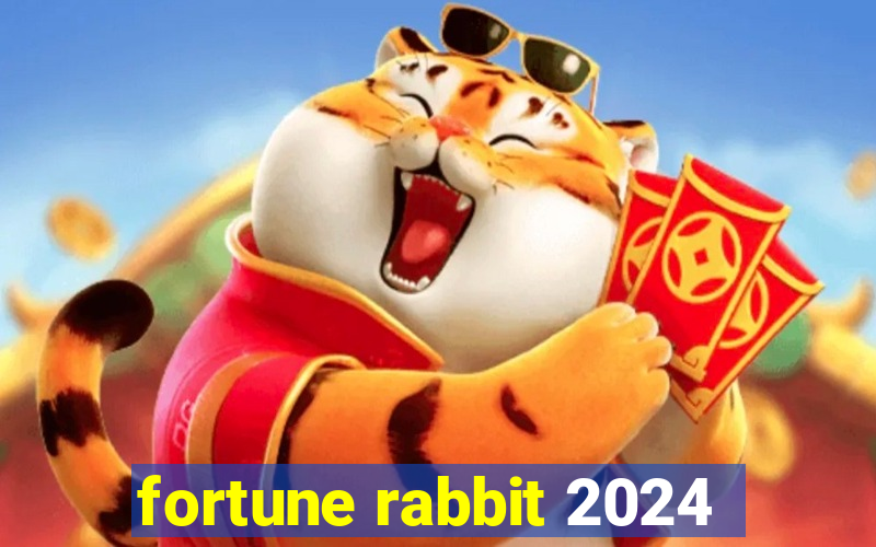 fortune rabbit 2024