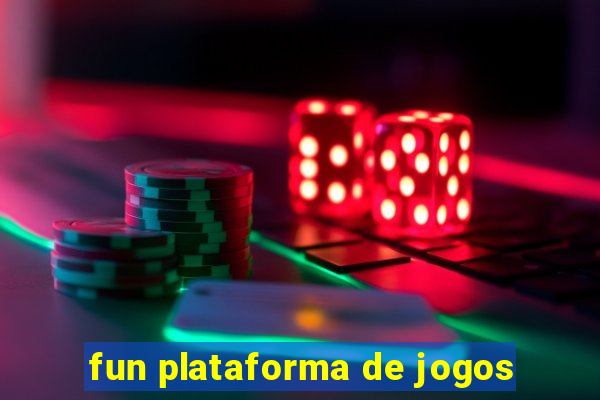 fun plataforma de jogos