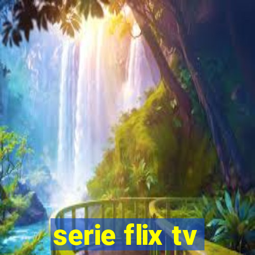 serie flix tv