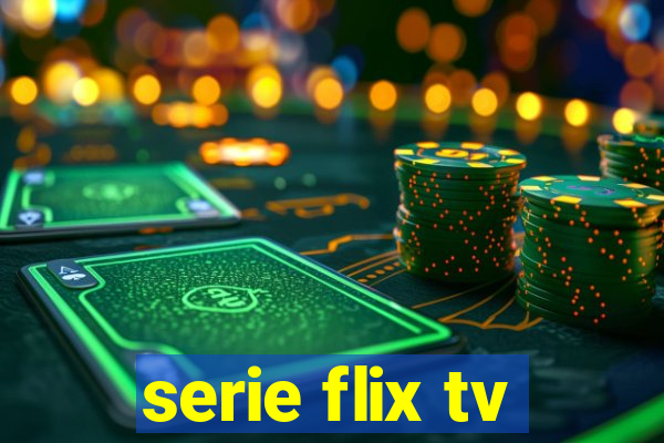 serie flix tv