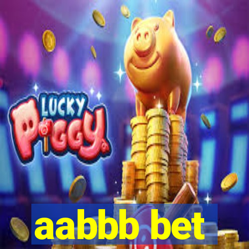 aabbb bet