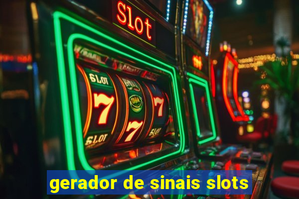 gerador de sinais slots