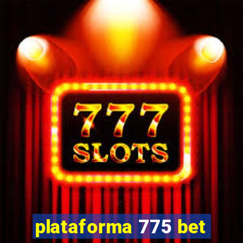 plataforma 775 bet