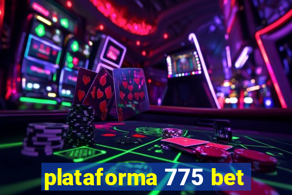 plataforma 775 bet