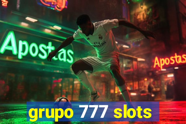 grupo 777 slots