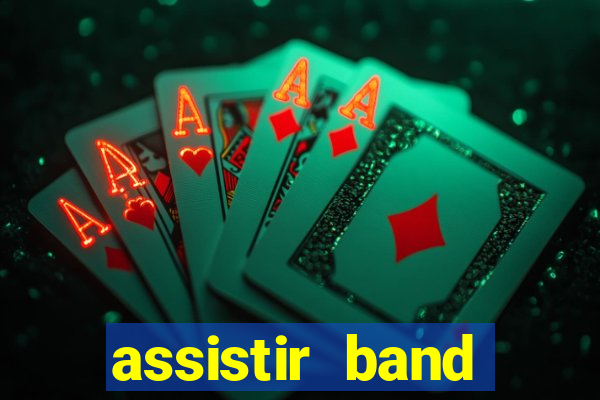 assistir band sports gratis