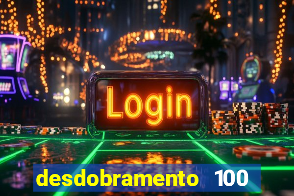 desdobramento 100 dezenas em apenas 6 jogos