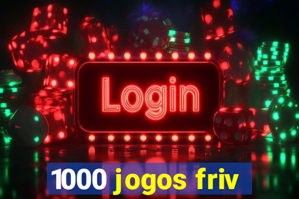 1000 jogos friv