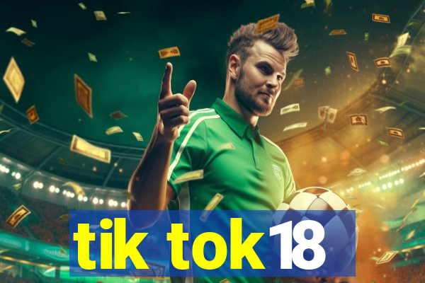 tik tok18