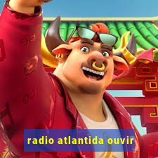 radio atlantida ouvir