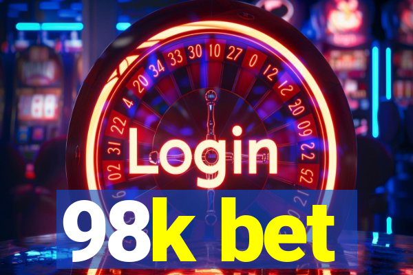 98k bet