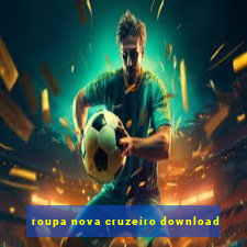 roupa nova cruzeiro download