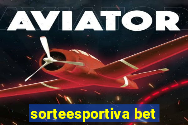 sorteesportiva bet